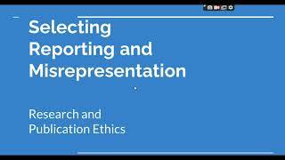 Selective Reporting and Misrepresentation of data Research and Publication ethics Phd coursework [upl. by Floria]