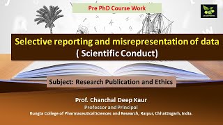 Selective reporting and misrepresentation of data  Scientific Conduct [upl. by Annayr]